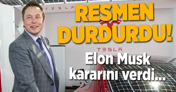 Tesla üretimi durdurdu