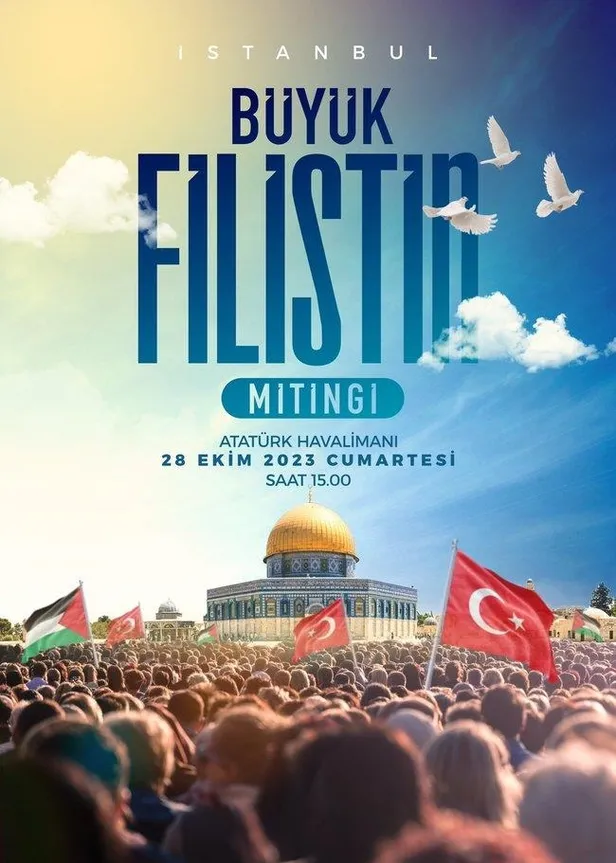israilin-gazzedeki-soykirimina-karsi-istanbulda-buyuk-filistin-mitingi-baskan-erdogan-ve-cumhur-ittifaki-lider-1698145158237.jpeg İsrail'in Gazze'deki soykırımına karşı İstanbul'da Büyük Filistin mitingi! Başkan Erdoğan ve Cumhur İttifakı liderleri katılacak! Saat belli oldu-7