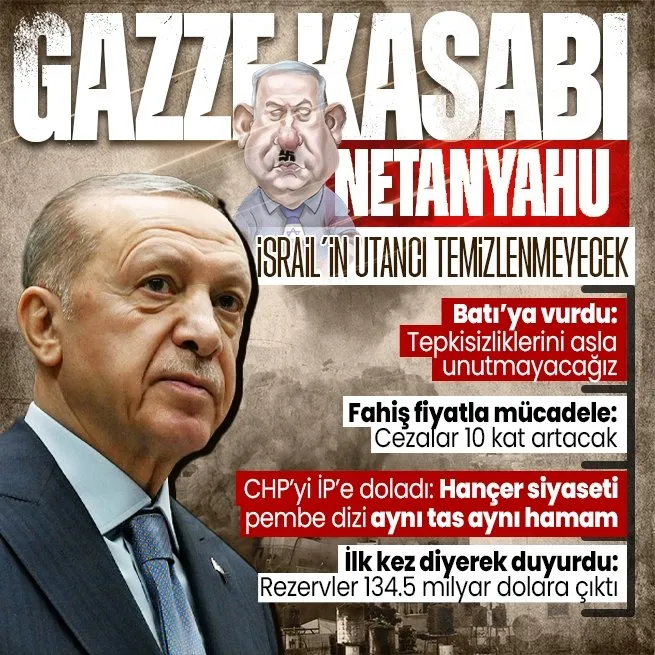 Başkan Erdoğandan katil Netanyahuya sert sözler: Gazze Kasabı!