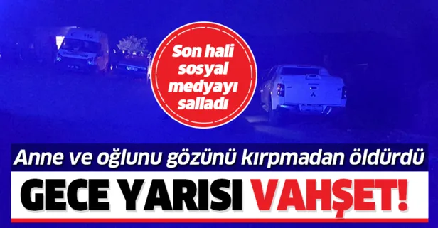 Niğde’de vahşet! Anne ve oğlunu öldürdü