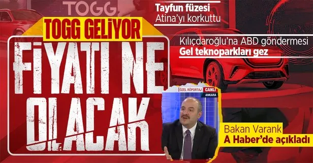 Sanayi ve Teknoloji Bakanı Mustafa Varank’tan A Haber’de flaş TOGG açıklaması! Fiyatı ne kadar olacak?