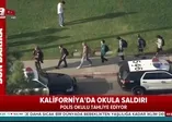 Son dakika: ABD Kaliforniya'da okula saldırı