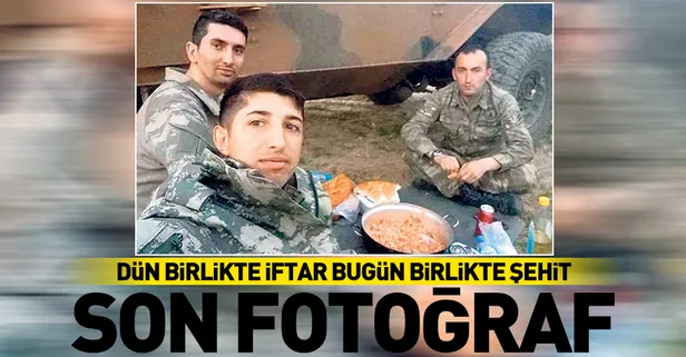 Dün birlikte iftar bugün birlikte şehit