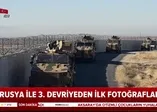 Son dakika: Rusya ile 3. ortak devriye başladı! İşte devriyeden ilk görüntüler |Video