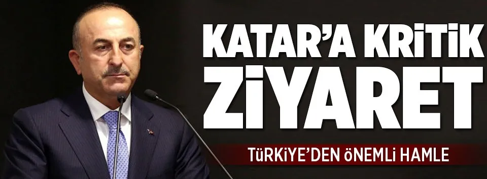 Türkiye’den Katar’a kritik ziyaret