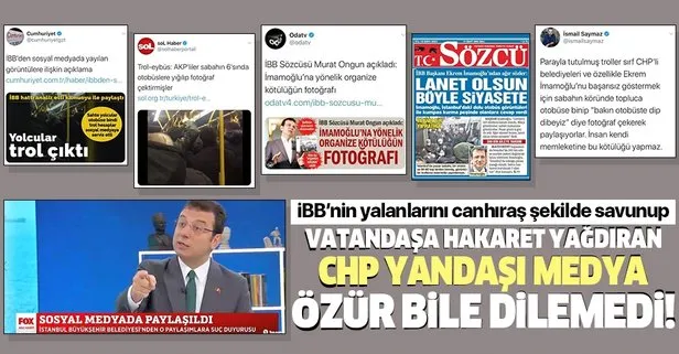 İBB’nin yalanlarını savunup vatandaşa hakaret eden CHP yandaşı medya özür bile dilemedi!