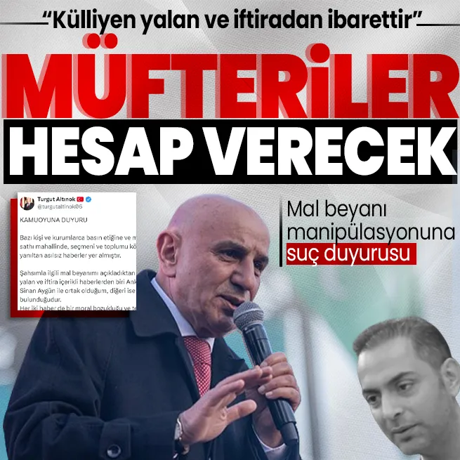 Cumhur İttifakı ABB Başkan adayı Turgut Altınoktan muhalefetin mal beyanı ile ilgili algı operasyonuna suç duyurusu