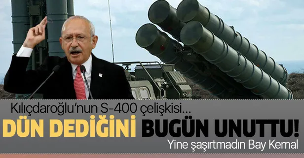 Dün dediğini bugün unuttu! Kemal Kılıçdaroğlu'nun S-400 çelişkisi...
