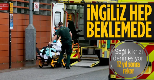 İngiltere'de sağlık sistemi alarm veriyor! Ambulans bekleme süreleri rekor kırdı: Son 12 yılın en yükseği