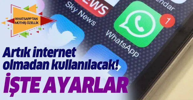 WhatsApp yine gündem değiştirecek! İnternetsiz kullanılacak