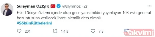 Darbe imalı bildiri yayınlayan emekli amirallere sosyal medyada tepki büyüyor! #SökünRütbelerini - 19