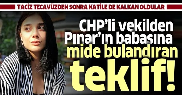 Pınar Gültekin cinayetinde şoke eden iddia: CHP’li vekil Gültekin’in babasını aradı! davadan vazgeçin dedi