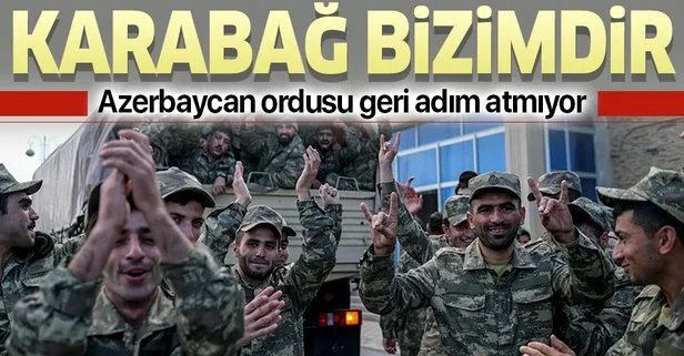 Azerbaycan ordusu geri adım atmıyor! Ant içtik Karabağ bizimdir