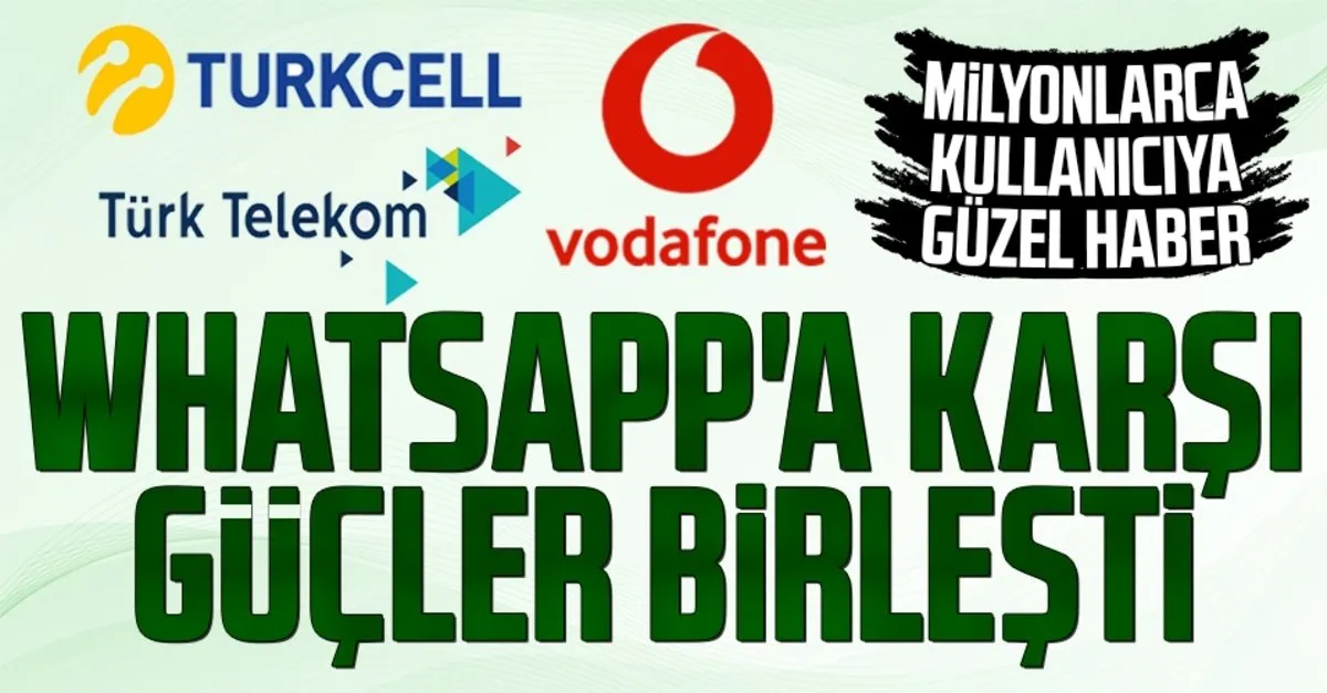 Turkcell Turk Telekom Ve Vodafone Dan Whatsapp A Karsi Bip Ve Yaay Hamlesi Takvim