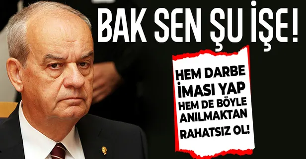Darbe imasında bulunan İlker Başbuğ kendisini bakın nasıl savundu!