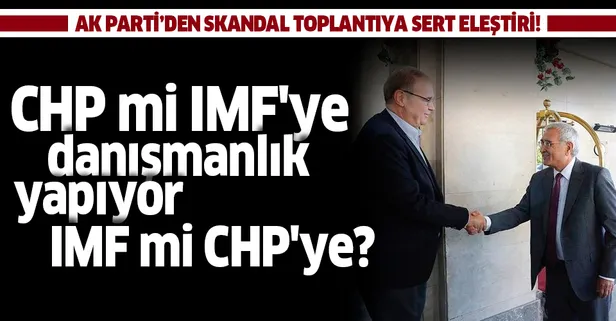 AK Parti Sözcüsü Çelik'ten CHP'nin IMF ile görüşmesine tepki