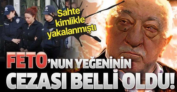 Son dakika: FETÖ elebaşı Fetullah Gülen’in yeğeni Zeynep Gülen’in cezası belli oldu!