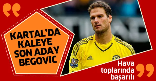 Beşiktaş'ta kaleye son aday Asmir Begovic!