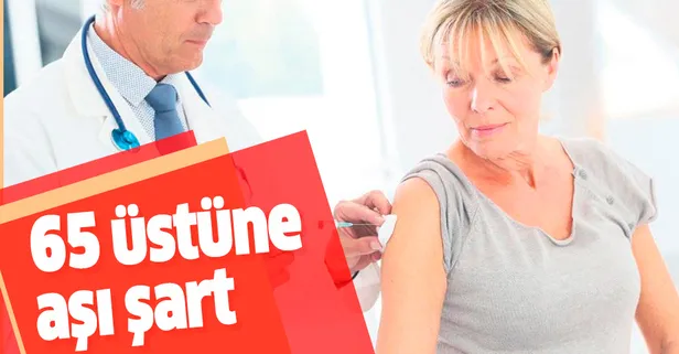 65 yaş üstüne aşı şart