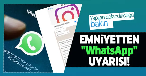 Son dakika: Emniyetten "WhatsApp" uyarısı! Dolandırıcılığa dikkat