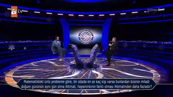 Kim Milyoner Olmak İster'de 1 Milyon TL'lik soru: Matematikteki ünlü probleme göre, bir odada en az kaç kişi varsa bunlardan ikisinin miladi doğum gününün aynı gün olma ihtimali hepsininkinin farklı olması ihtimalinden daha fazladır?