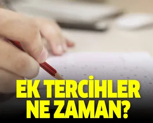 Üniversite ek tercihleri ne zaman? 2019 ÖSYM YKS ek tercih kılavuzu yayımlandı mı?