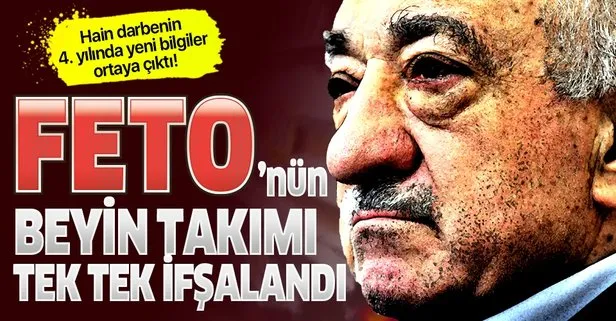 FETÖ'nün beyin takımı deşifre edildi!