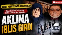 Bursa emekli polis cinayeti davası! Adalet Uzunoglu: Aklıma iblis girdi