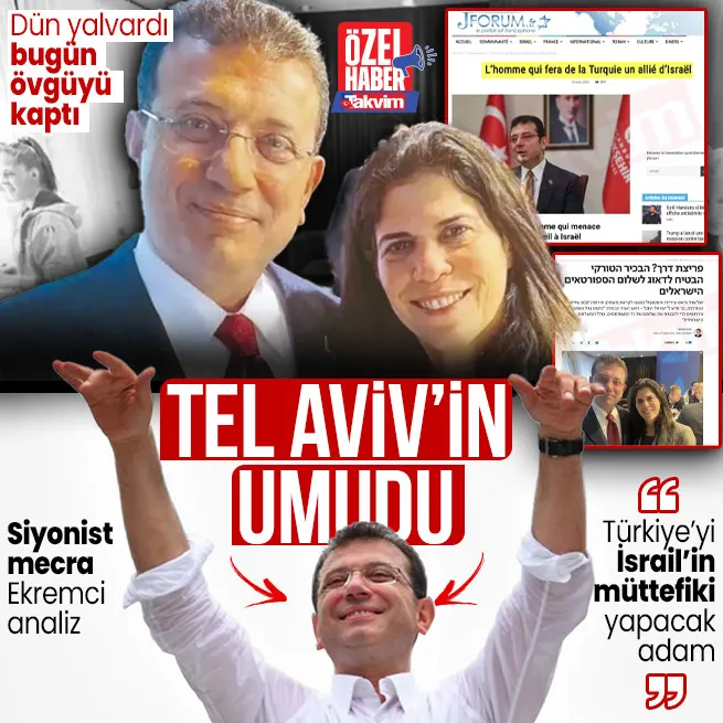 Tel Aviv İmamoğluna bel bağladı! Siyonist mecradan Ekremci analiz: Türkiyeyi İsrailin müttefiki yapacak adam