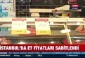 Ramazan'da et fiyatları sabitlendi!