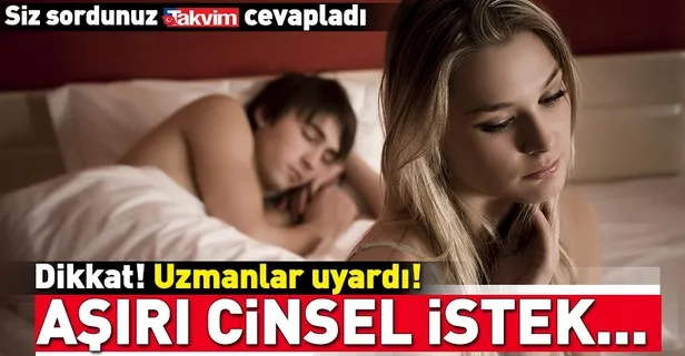 Aşırı cinsel istek ilişkiyi etkiliyor!