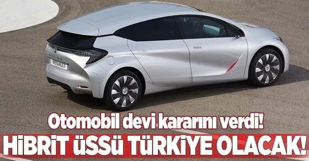 Renault hibrit araçlarını Türkiye’de üretecek!