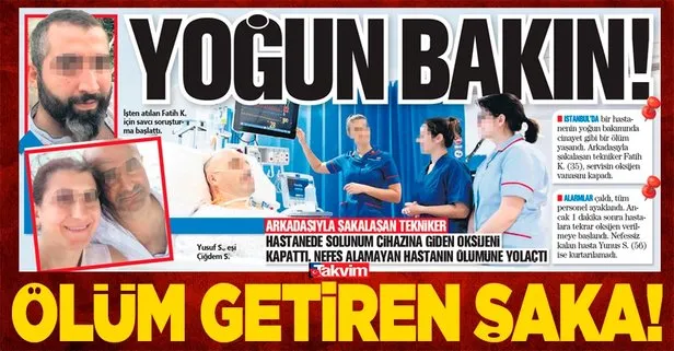 Yoğun bakın!