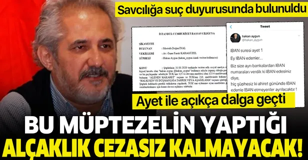Yaptığı alçaklık cezasız kalmayacak! Dini değerlere hakaret eden Hakan Aygün hakkında suç duyurusunda bulunuldu