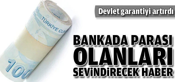 Bankada parası olanlara müjde