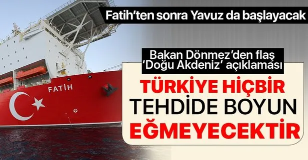 Bakan Dönmez’den ’Doğu Akdeniz’ açıklaması: Türkiye hiçbir tehdide boyun eğmeyecektir