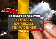 Ortalığı karıştıracak! Altın, elmas, zümrüt onun yanında solda sıfır! Hepsinden daha değerli yeni maden keşfi