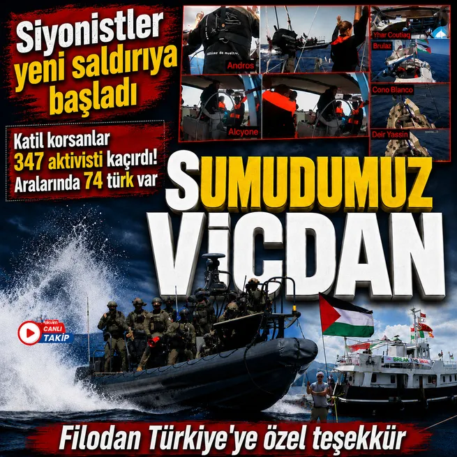 İsrailden Sumud Filosuna saldırı: 40dan fazla tekneye alıkonuldu 347 aktivist kaçırıldı