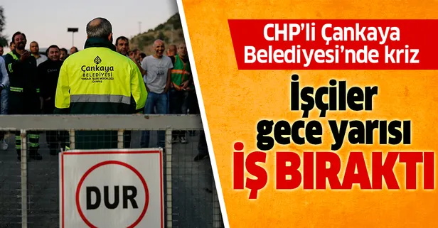 CHP'li Çankaya Belediyesi'nde temizlik işçileri gece yarısı iş bıraktı