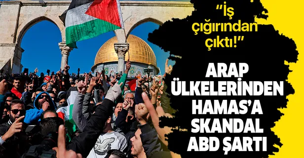 Arap ülkelerinden Hamas’a skandal "ABD" şartı