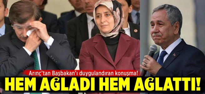 Bülent Arınç’tan ağlatan konuşma!