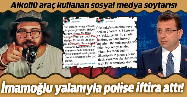 Alkollü araç kullanan Ata Benli “İmamoğlu” yalanıyla polislere iftira attı
