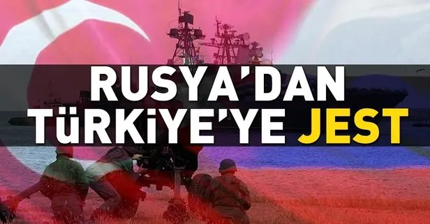 Rusya’dan Türkiye’ye jest