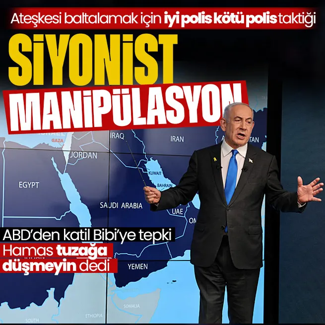 ABD’den Netanyahu’ya tepki: Gazzede ateşkesi baltalıyor