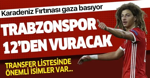 Karadeniz Fırtınası transferde gaza basacak! Trabzonspor 12’den vuracak