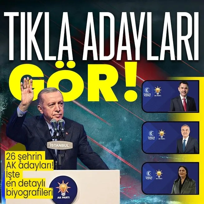 AK Partinin 31 Mart 2023 yerel seçimler için belediye başkan adayları kimler? İstanbul, Eskişehir, Rize, Ordu, Sinop, Çanakkale...
