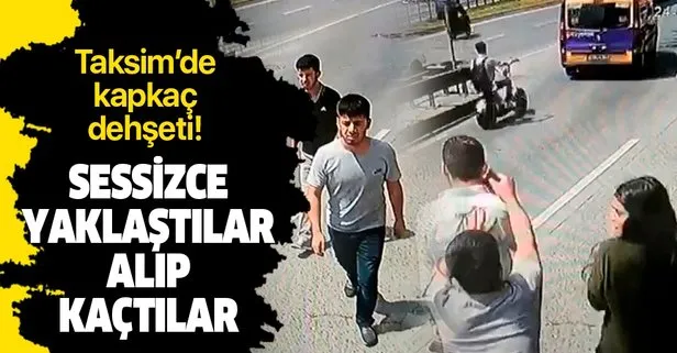 Son dakika: Taksim’de kapkaç dehşeti: Cep telefonuyla konuştuğu sırada alıp kaçtılar!