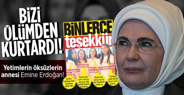 Ukrayna’daki yetimhaneden Türkiye’ye getirilen çocuklar: "Emine Erdoğan bizi ölümden kurtardı"