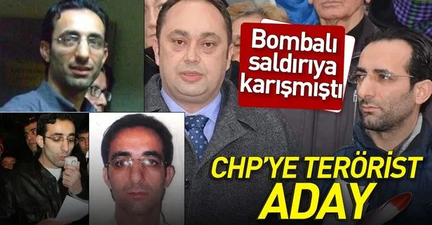 CHP’ye bombalı saldırıya karışan DHKP-C’li komisyon adayı Yavuz Nazlıgül