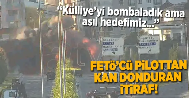 FETÖ'cü pilottan alçak itiraf!